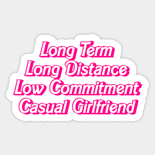 Long Term Casual Girlfriend Hot Pink Barbiecore Slogan Sticker